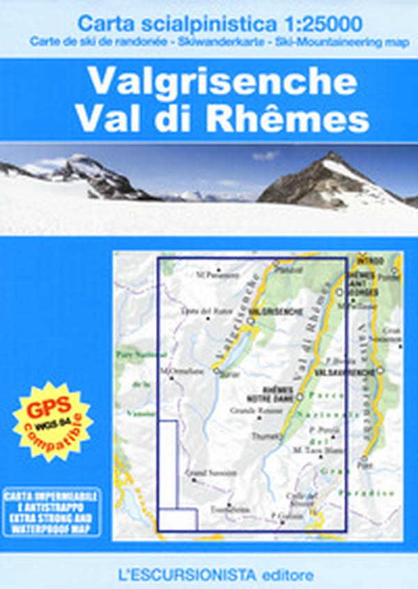Valgrisenche, Val di Rhêmes. Carta scialpinistica 1:25.000 - Librerie.coop Valgrisenche, Val di Rhêmes. Carta scialpinistica 1:25.000 - Librerie.coop