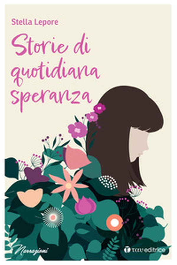 Storie di quotidiana speranza - Librerie.coop Storie di quotidiana speranza - Librerie.coop
