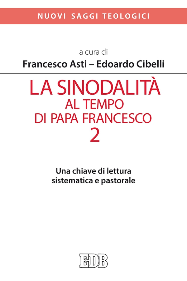 La sinodalità al tempo di papa Francesco. 2 - Librerie.coop La sinodalità al tempo di papa Francesco. 2 - Librerie.coop