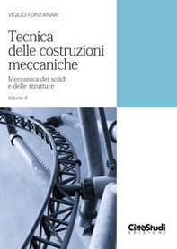 Tecnica delle costruzioni meccaniche - Vol. 2 - Librerie.coop
