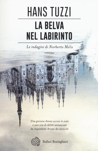 La belva nel labirinto. Le indagini di Norberto Melis - Librerie.coop