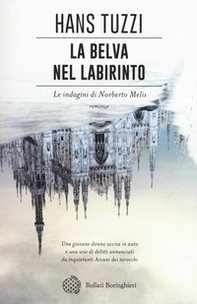 La belva nel labirinto. Le indagini di Norberto Melis - Librerie.coop La belva nel labirinto. Le indagini di Norberto Melis - Librerie.coop