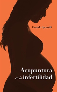 Acupuntura en la infertilidad - Librerie.coop