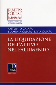 La liquidazione dell'attivo nel fallimento - Librerie.coop La liquidazione dell'attivo nel fallimento - Librerie.coop