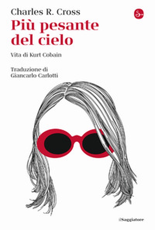 Più pesante del cielo. Vita di Kurt Cobain - Librerie.coop Più pesante del cielo. Vita di Kurt Cobain - Librerie.coop