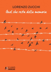 Quel che resta della memoria - Librerie.coop Quel che resta della memoria - Librerie.coop