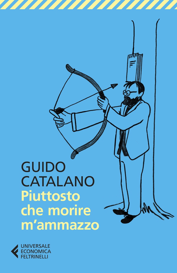 Piuttosto che morire m’ammazzo - Librerie.coop Piuttosto che morire m’ammazzo - Librerie.coop