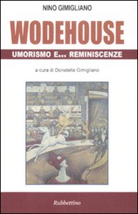 Wodehouse umorismo e ... reminescenze - Librerie.coop Wodehouse umorismo e ... reminescenze - Librerie.coop