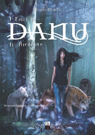 Il richiamo. I figli di Danu - Librerie.coop Il richiamo. I figli di Danu - Librerie.coop