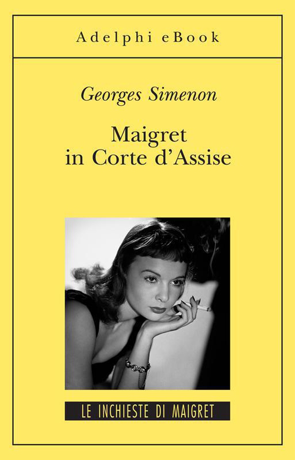 Maigret in Corte d’Assise - Librerie.coop Maigret in Corte d’Assise - Librerie.coop