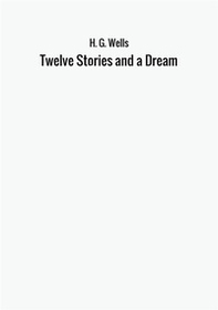 Twelve stories and a dream - Librerie.coop Twelve stories and a dream - Librerie.coop