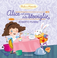 Alice nel paese delle stoviglie - Librerie.coop