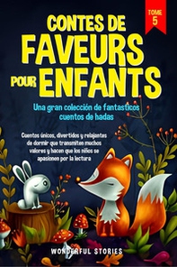 Cuentos de hadas para niños. Una gran colección de fantásticos cuentos de hadas - Vol. 5 - Librerie.coop