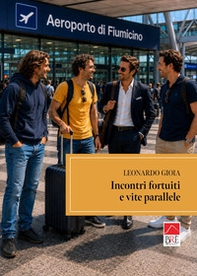 Incontri fortuiti e vite parallele - Librerie.coop