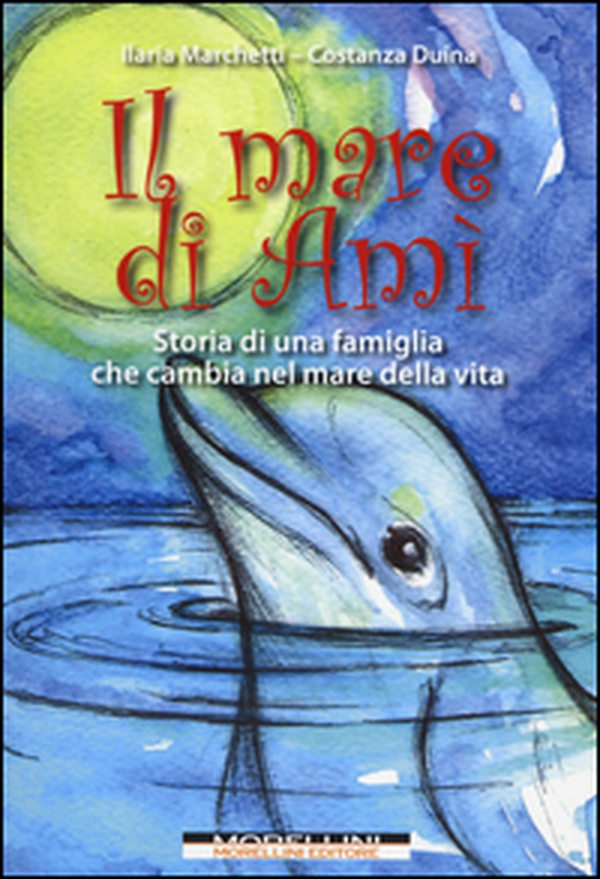 Il mare di Amì. Storie di una famiglia che cambia nel mare della vita - Librerie.coop Il mare di Amì. Storie di una famiglia che cambia nel mare della vita - Librerie.coop