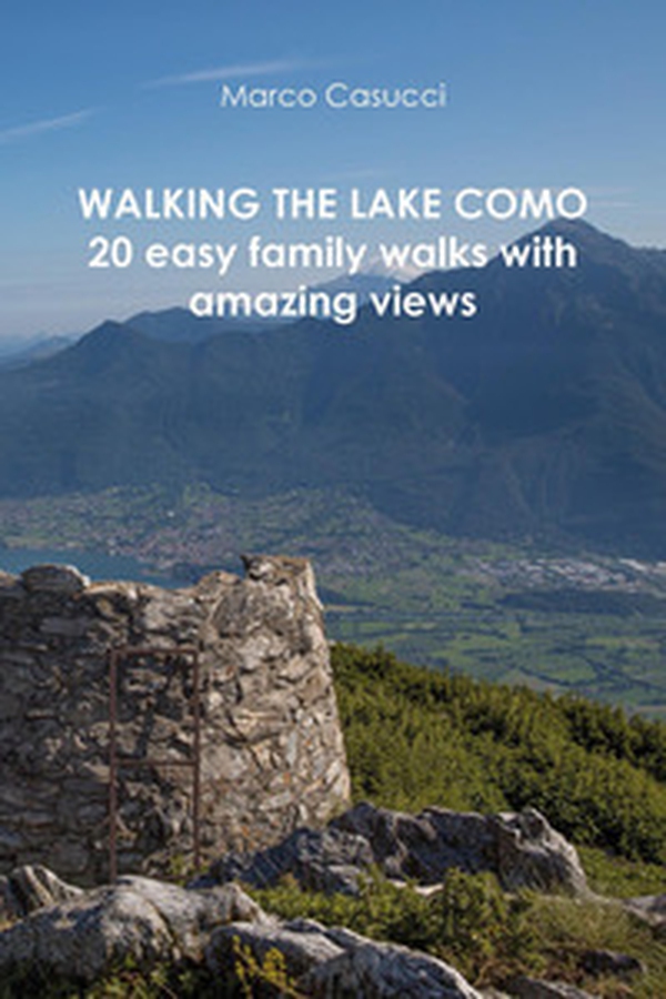 Walking the Lake Como - Librerie.coop Walking the Lake Como - Librerie.coop