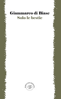 Solo le bestie - Librerie.coop