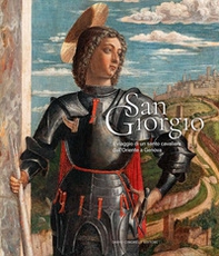 San Giorgio. Il viaggio di un santo cavaliere dall'Oriente a Genova - Librerie.coop