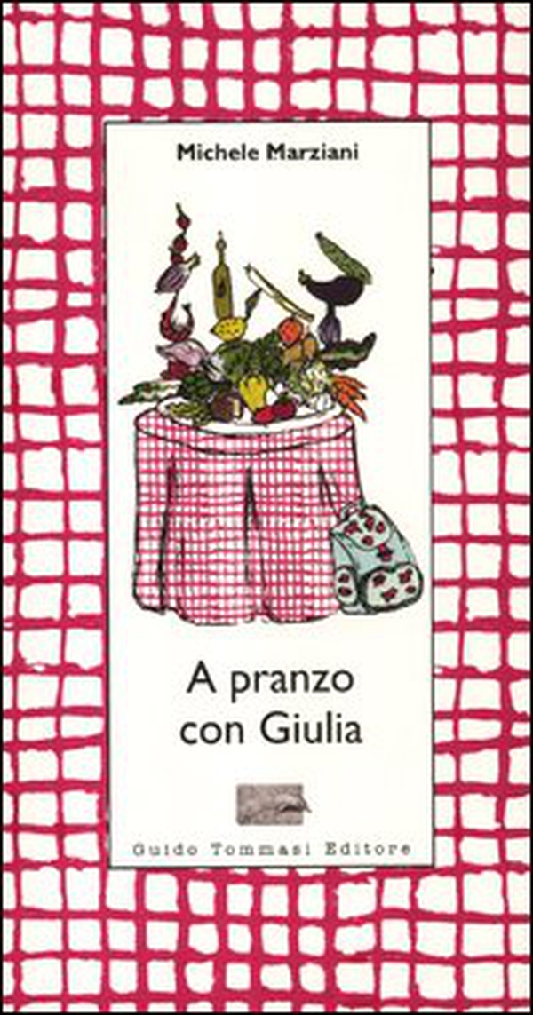 A pranzo con Giulia - Librerie.coop A pranzo con Giulia - Librerie.coop