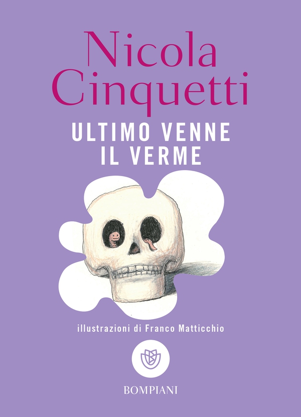 Ultimo venne il verme - Librerie.coop Ultimo venne il verme - Librerie.coop