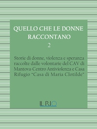 Quello che le donne raccontano - Vol. 2 - Librerie.coop