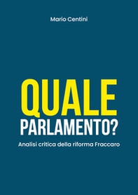 Quale Parlamento? Analisi critica della riforma Fraccaro - Librerie.coop