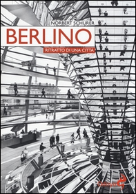 Berlino. Ritratto di una città - Librerie.coop