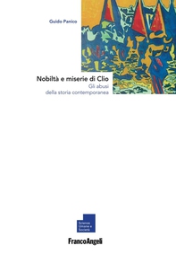 Nobiltà e miserie di Clio. Gli abusi della storia contemporanea - Librerie.coop Nobiltà e miserie di Clio. Gli abusi della storia contemporanea - Librerie.coop