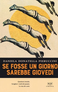 Se fosse un giorno sarebbe giovedì - Librerie.coop