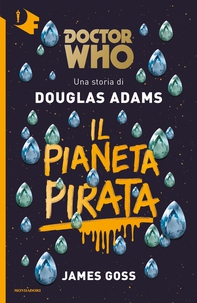 Doctor Who. Il Pianeta Pirata - Librerie.coop