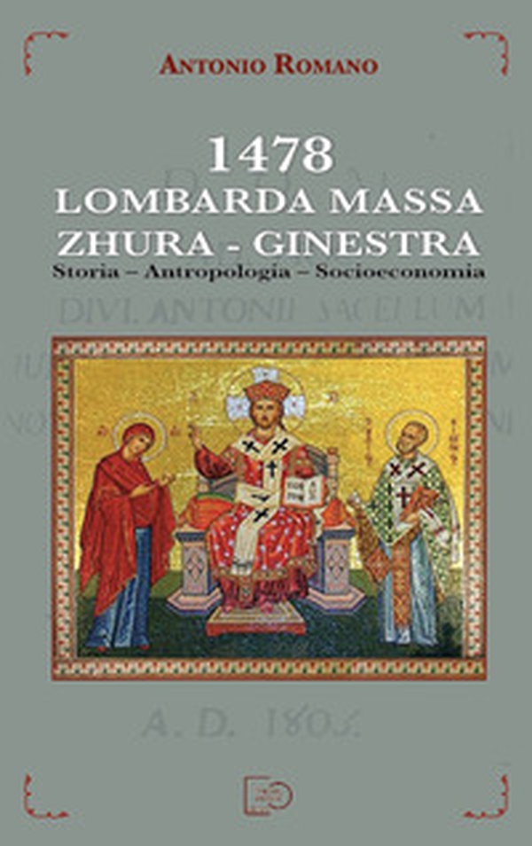 1478 Lombarda Massa. Zhura. Ginestra. Storia, antropologia, socioeconomia - Librerie.coop 1478 Lombarda Massa. Zhura. Ginestra. Storia, antropologia, socioeconomia - Librerie.coop