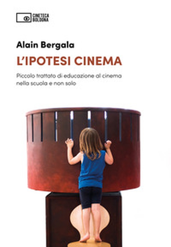 L'ipotesi cinema. Piccolo trattato di educazione al cinema nella scuola e non solo - Librerie.coop L'ipotesi cinema. Piccolo trattato di educazione al cinema nella scuola e non solo - Librerie.coop