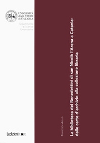 La biblioteca dei Benedettini di San Nicolò L'Arena a Catania. Dalle carte d'archivio alla collezione libraria - Librerie.coop