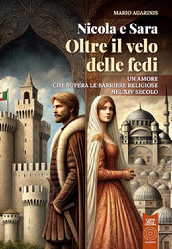 Nicola e Sara oltre il velo delle fedi. Un amore che supera le barriere religiose nel XIV secolo - Librerie.coop Nicola e Sara oltre il velo delle fedi. Un amore che supera le barriere religiose nel XIV secolo - Librerie.coop