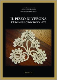 Il pizzo di Verona. Ediz. italiana e inglese - Librerie.coop