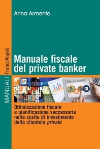 Manuale fiscale del private banker - Librerie.coop Manuale fiscale del private banker - Librerie.coop