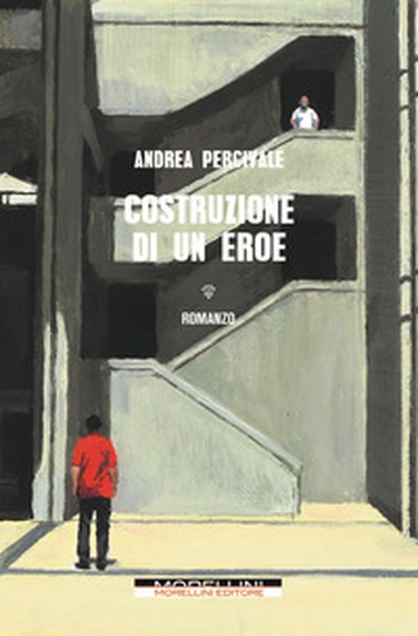 Costruzione di un eroe - Librerie.coop Costruzione di un eroe - Librerie.coop