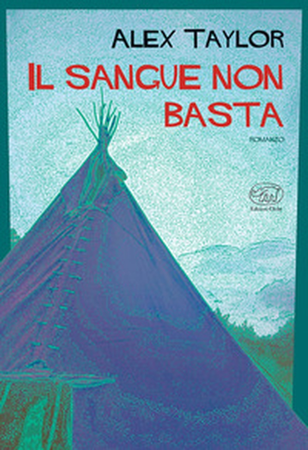 Il sangue non basta - Librerie.coop Il sangue non basta - Librerie.coop