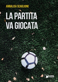 La partita va giocata - Librerie.coop La partita va giocata - Librerie.coop