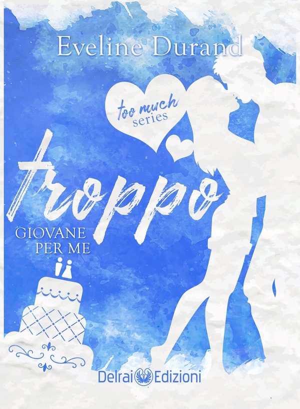Troppo giovane per me - Librerie.coop Troppo giovane per me - Librerie.coop