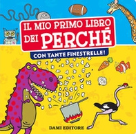 Il mio primo libro dei perché con tante finestrelle - Librerie.coop Il mio primo libro dei perché con tante finestrelle - Librerie.coop