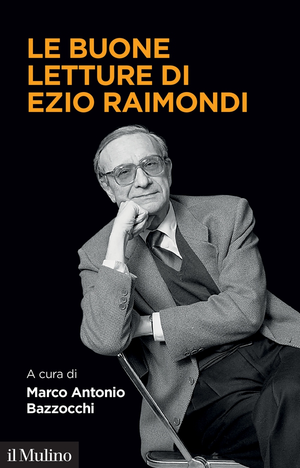 Le buone letture di Ezio Raimondi - Librerie.coop Le buone letture di Ezio Raimondi - Librerie.coop