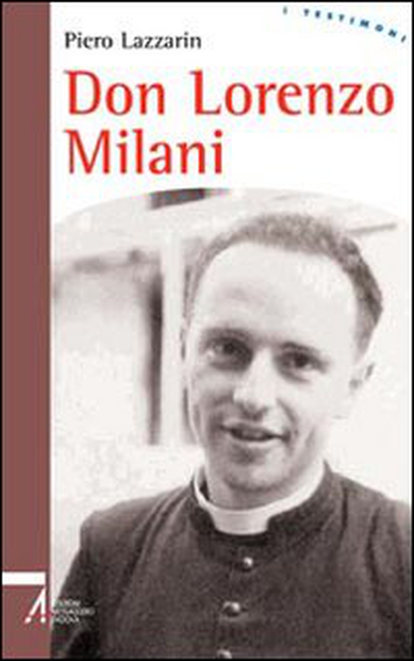Don Lorenzo Milani - Librerie.coop Don Lorenzo Milani - Librerie.coop