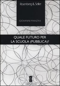 Quale futuro per la scuola (pubblica)? - Librerie.coop