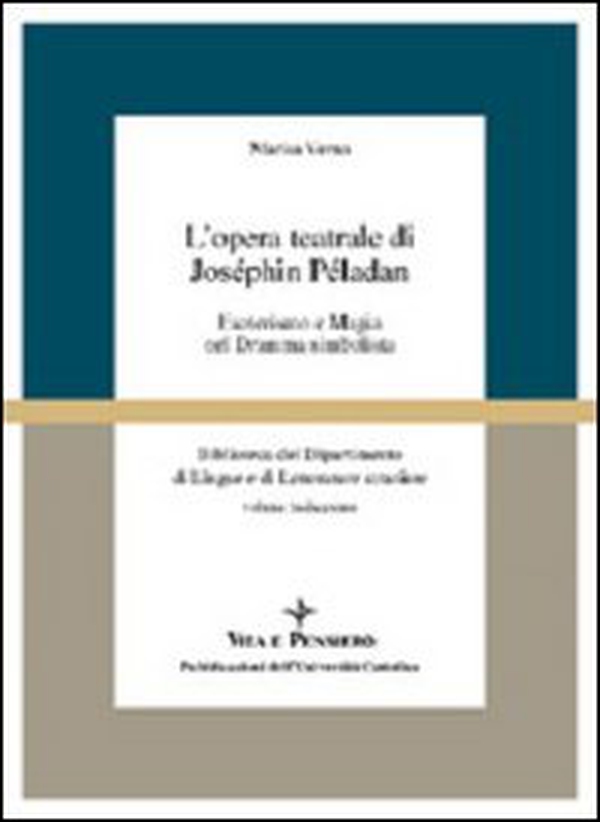 L'opera teatrale di Joséphin Péladan. Esoterismo e magia nel dramma simbolista - Librerie.coop L'opera teatrale di Joséphin Péladan. Esoterismo e magia nel dramma simbolista - Librerie.coop