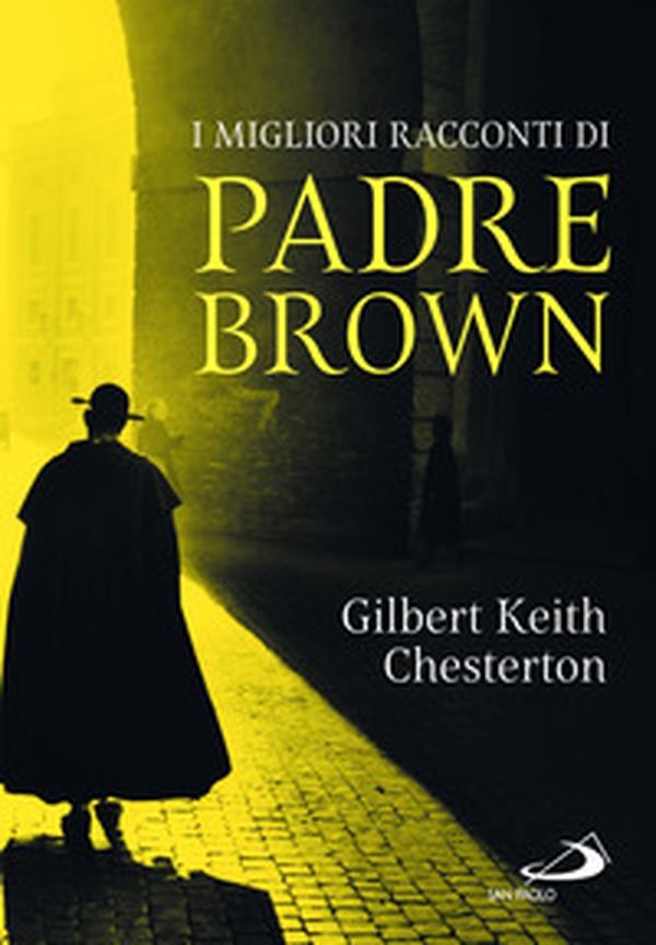 I migliori racconti di padre Brown - Librerie.coop I migliori racconti di padre Brown - Librerie.coop