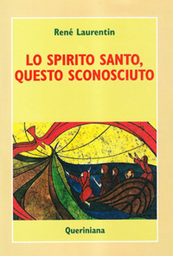 Lo spirito Santo, questo sconosciuto. Scoprire la sua esperienza e la sua persona - Librerie.coop Lo spirito Santo, questo sconosciuto. Scoprire la sua esperienza e la sua persona - Librerie.coop