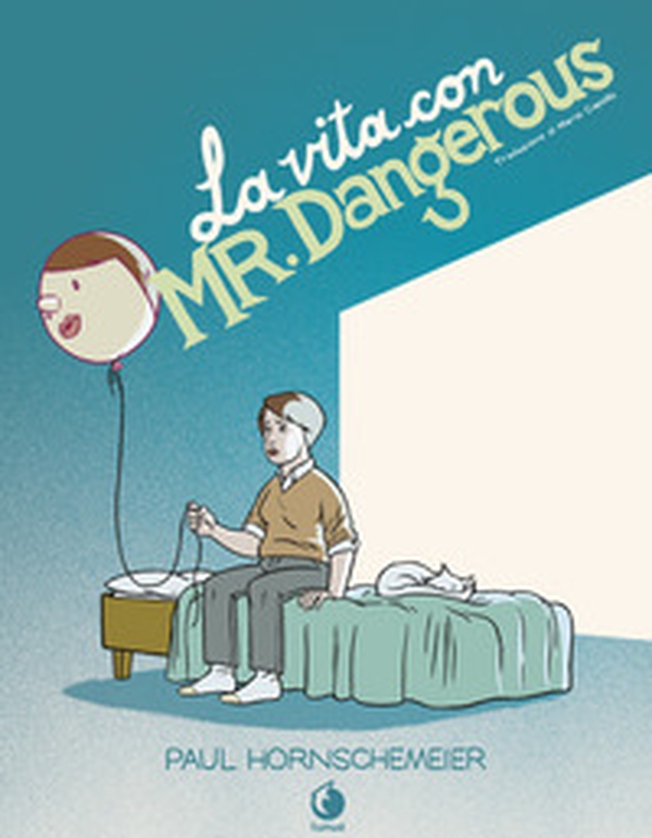 La vita con Mr. Dangerous - Librerie.coop La vita con Mr. Dangerous - Librerie.coop