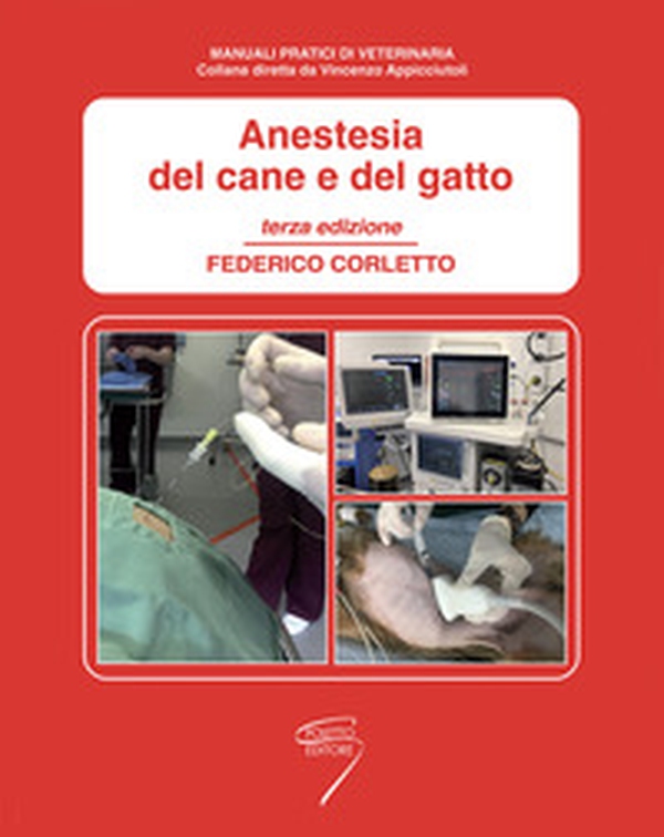 Anestesia del cane e del gatto - Librerie.coop Anestesia del cane e del gatto - Librerie.coop