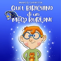 Quel birichino di un mago burlone - Librerie.coop